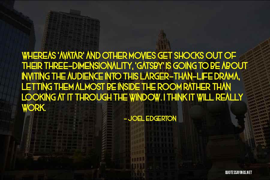 Letting Things Work Themselves Out Quotes By Joel Edgerton