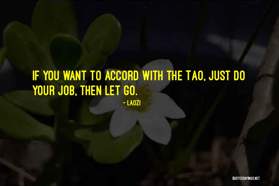 Letting Things Work Themselves Out Quotes By Laozi Letting Things Work Themselves Out Quotes By Laozi