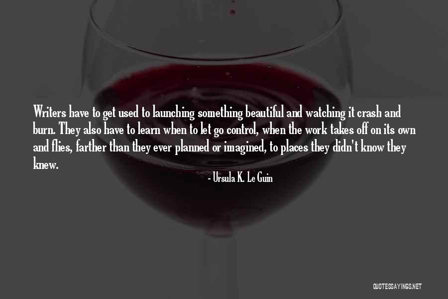 Letting Things Work Themselves Out Quotes By Ursula K. Le Guin Letting Things Work Themselves Out Quotes By Ursula K. Le Guin