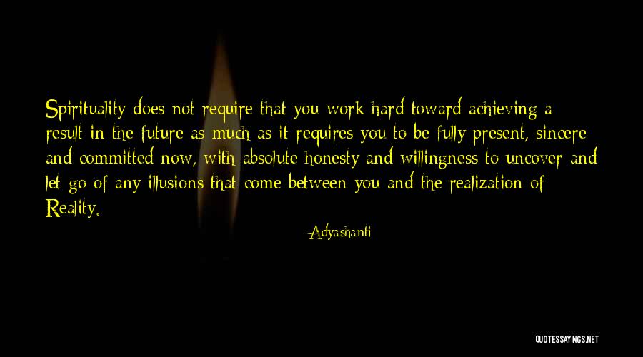 Letting You Go Is Hard Quotes By Adyashanti Letting You Go Is Hard Quotes By Adyashanti