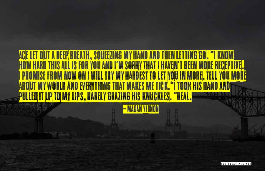 Letting You Go Is Hard Quotes By Magan Vernon Letting You Go Is Hard Quotes By Magan Vernon