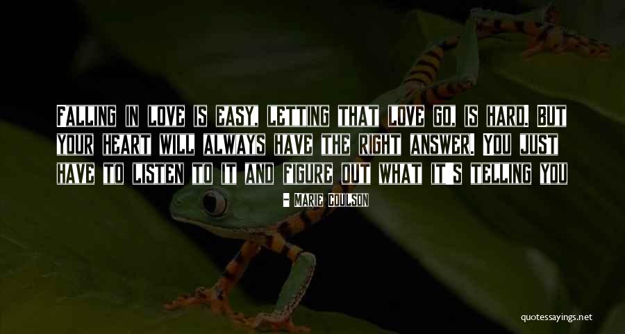 Letting You Go Is Hard Quotes By Marie Coulson Letting You Go Is Hard Quotes By Marie Coulson