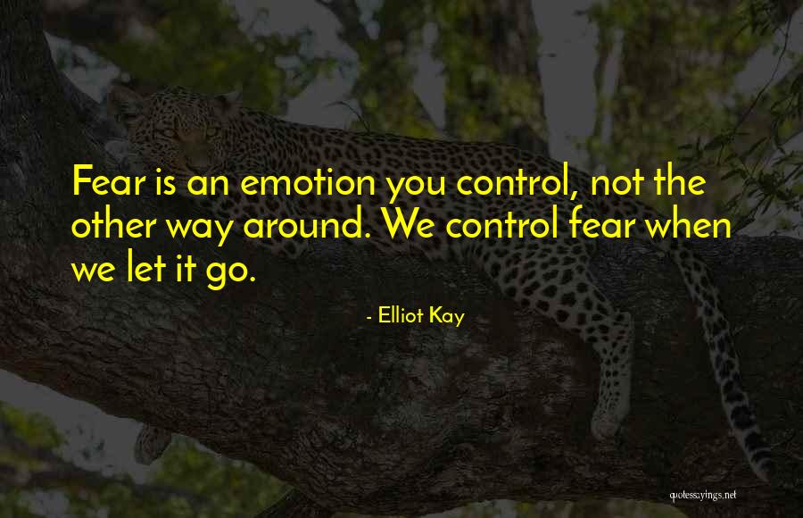 Letting You Go Quotes By Elliot Kay Letting You Go Quotes By Elliot Kay