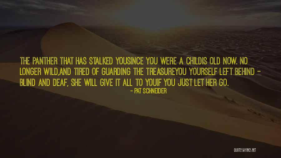 Letting Your Child Go Quotes By Pat Schneider Letting Your Child Go Quotes By Pat Schneider