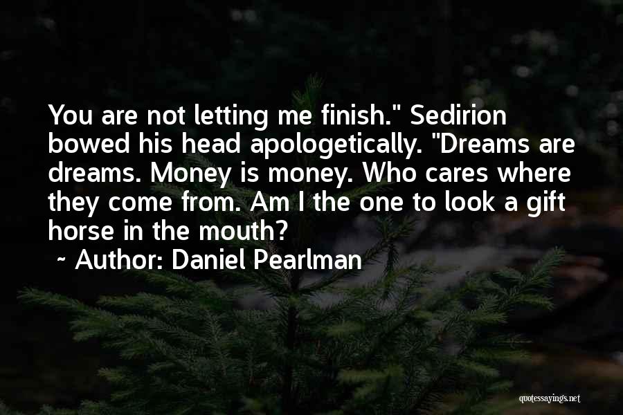 Letting Your Dreams Go Quotes By Daniel Pearlman