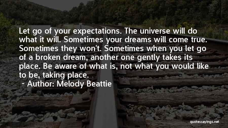 Letting Your Dreams Go Quotes By Melody Beattie