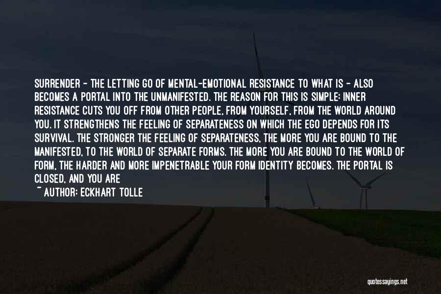 Letting Your Ego Go Quotes By Eckhart Tolle