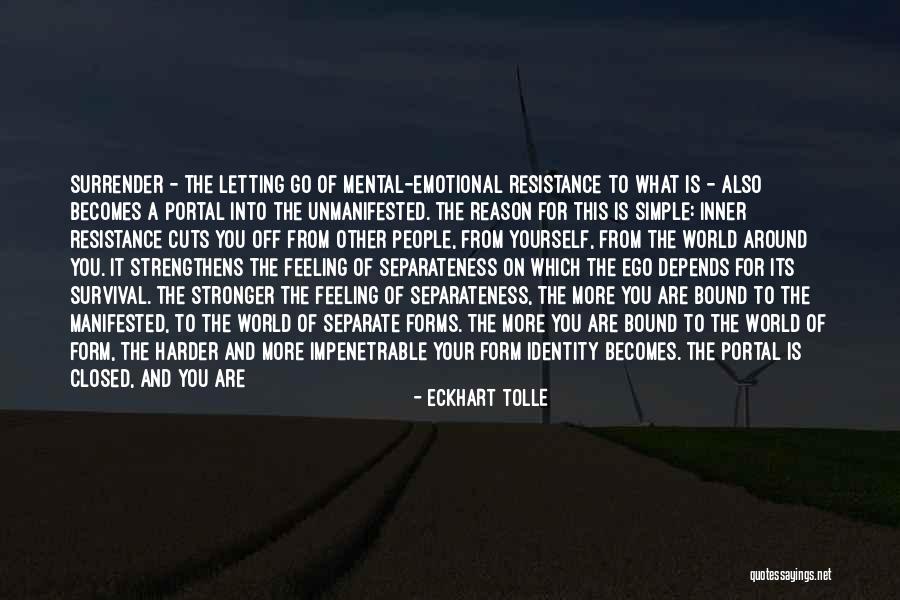 Letting Your Ego Go Quotes By Eckhart Tolle Letting Your Ego Go Quotes By Eckhart Tolle