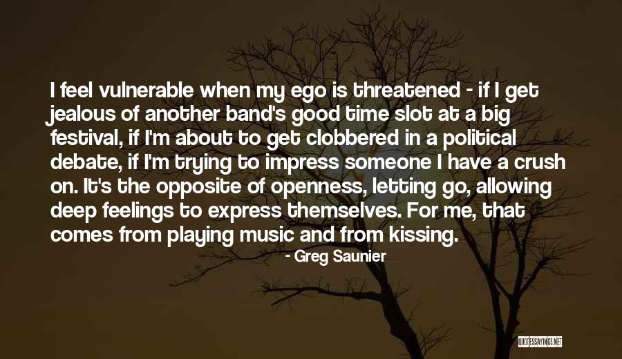 Letting Your Ego Go Quotes By Greg Saunier