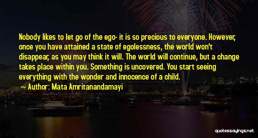 Letting Your Ego Go Quotes By Mata Amritanandamayi