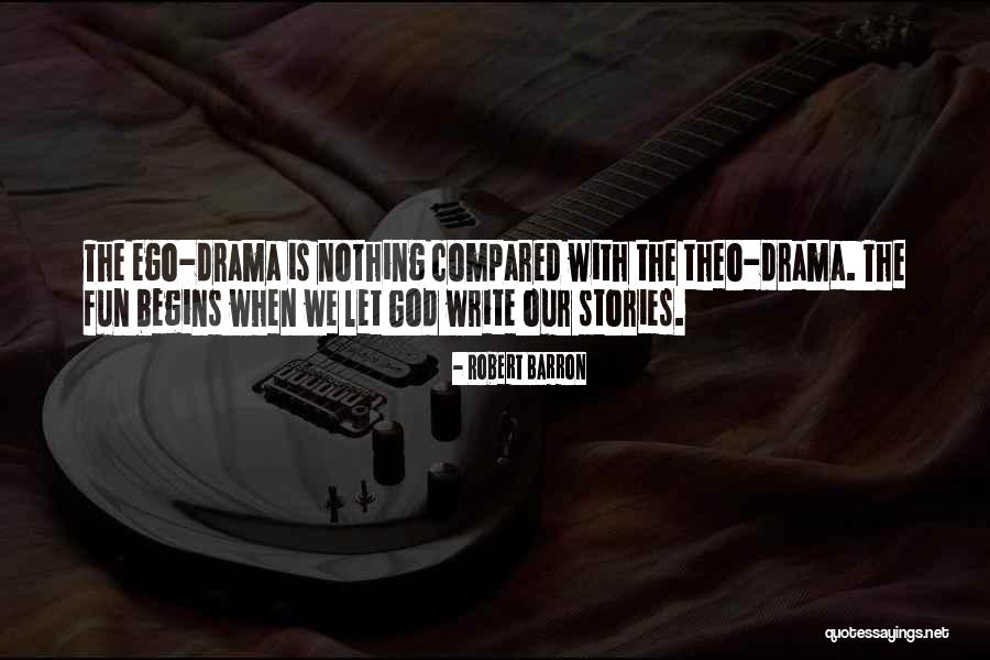 Letting Your Ego Go Quotes By Robert Barron Letting Your Ego Go Quotes By Robert Barron
