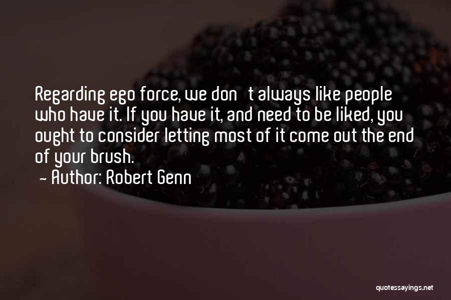 Letting Your Ego Go Quotes By Robert Genn