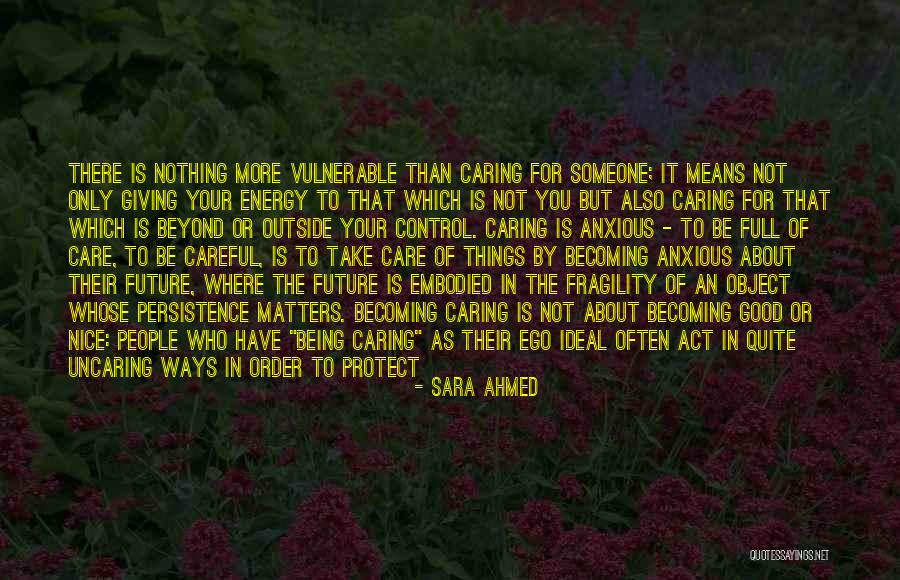 Letting Your Ego Go Quotes By Sara Ahmed Letting Your Ego Go Quotes By Sara Ahmed