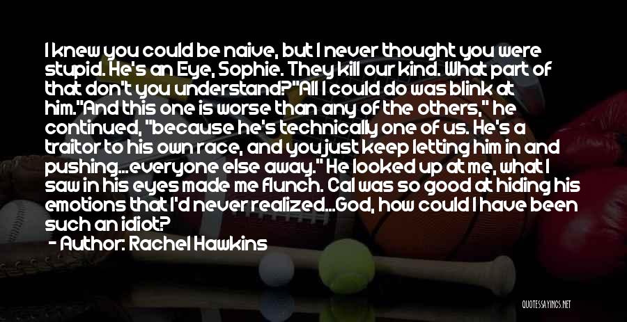 Letting Your Emotions Get The Best Of You Quotes By Rachel Hawkins