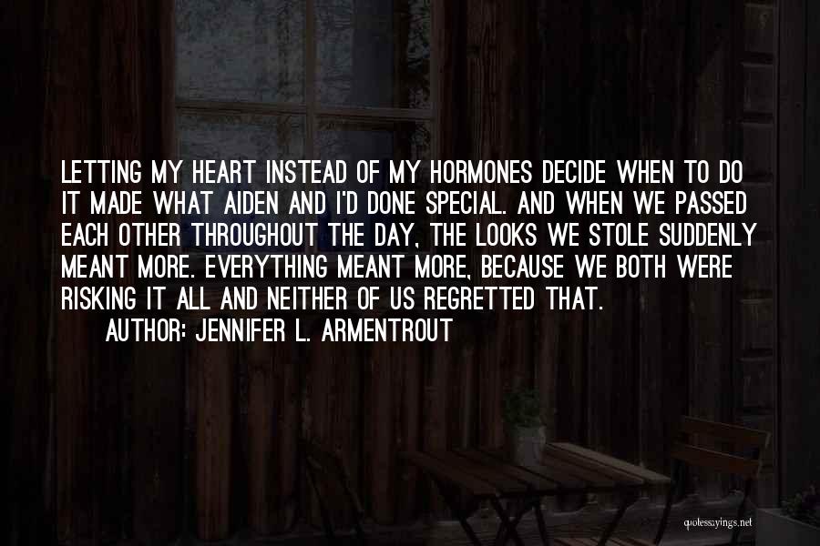 Letting Your Heart Decide Quotes By Jennifer L. Armentrout