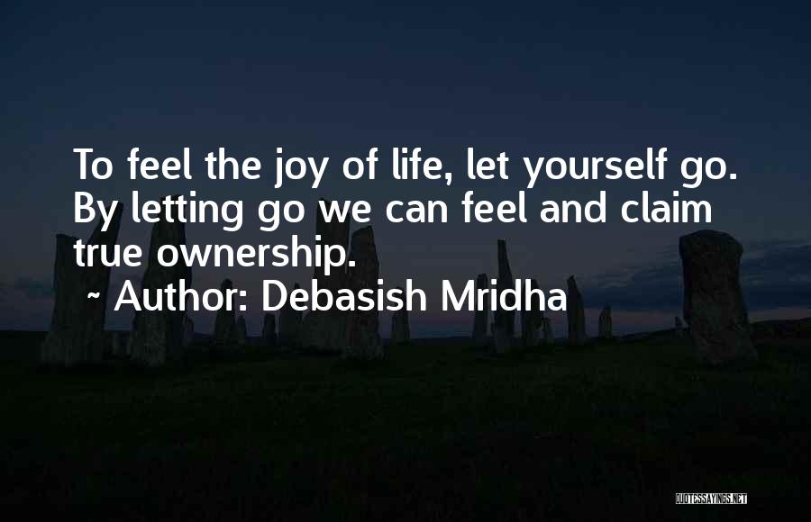 Letting Yourself Love Quotes By Debasish Mridha