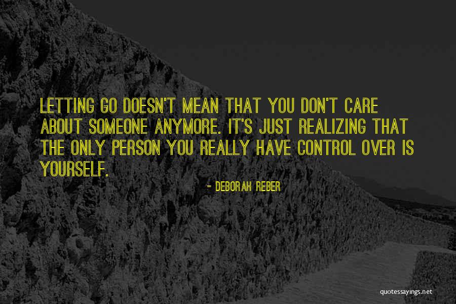 Letting Yourself Love Quotes By Deborah Reber Letting Yourself Love Quotes By Deborah Reber