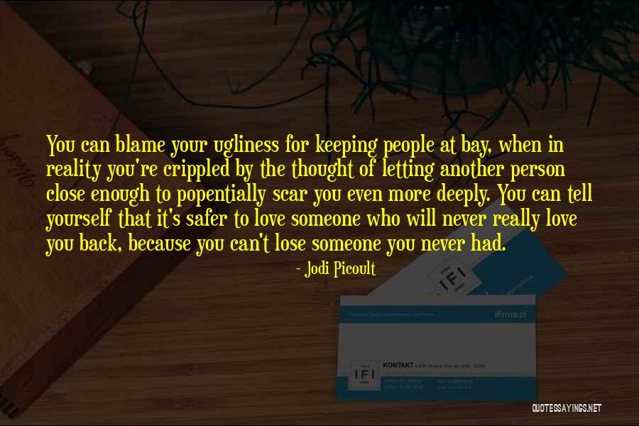 Letting Yourself Love Quotes By Jodi Picoult