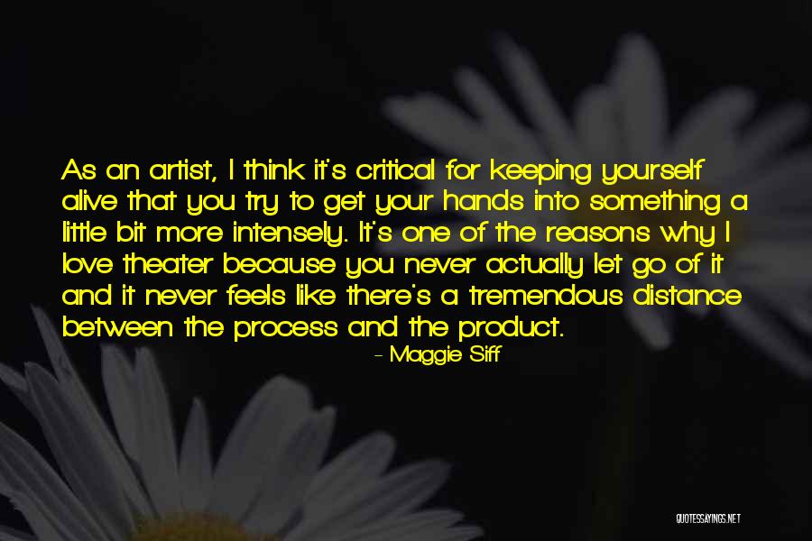 Letting Yourself Love Quotes By Maggie Siff Letting Yourself Love Quotes By Maggie Siff