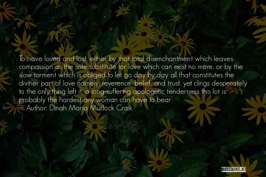 Letting Yourself Trust Quotes By Dinah Maria Murlock Craik