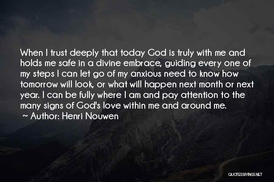 Letting Yourself Trust Quotes By Henri Nouwen
