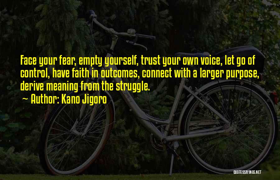 Letting Yourself Trust Quotes By Kano Jigoro