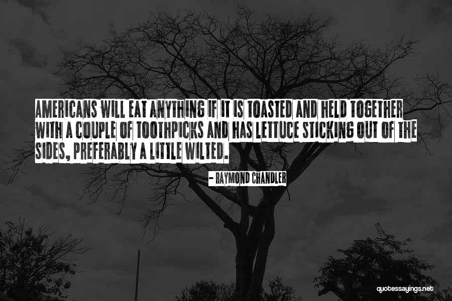 Lettuce Quotes By Raymond Chandler Lettuce Quotes By Raymond Chandler