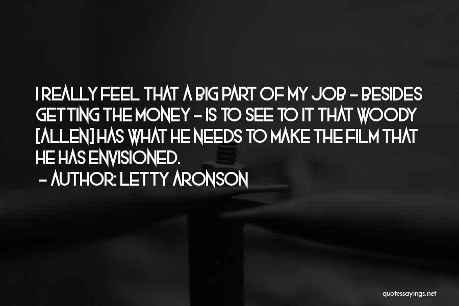 Letty Aronson Quotes 455477