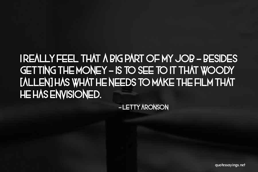 Letty Aronson Quotes 455477