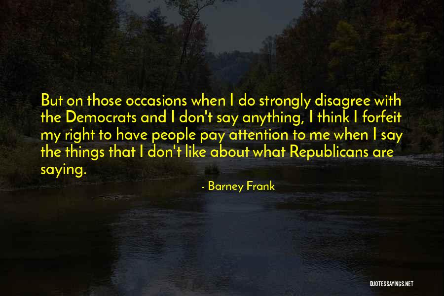 Lettysetgo Quotes By Barney Frank Lettysetgo Quotes By Barney Frank