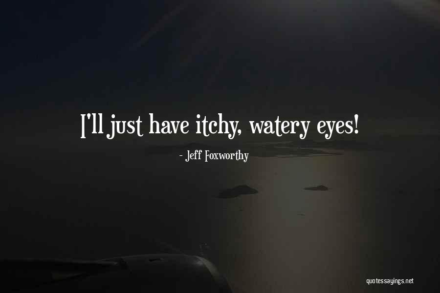 Letulle Jean Francois Quotes By Jeff Foxworthy Letulle Jean Francois Quotes By Jeff Foxworthy