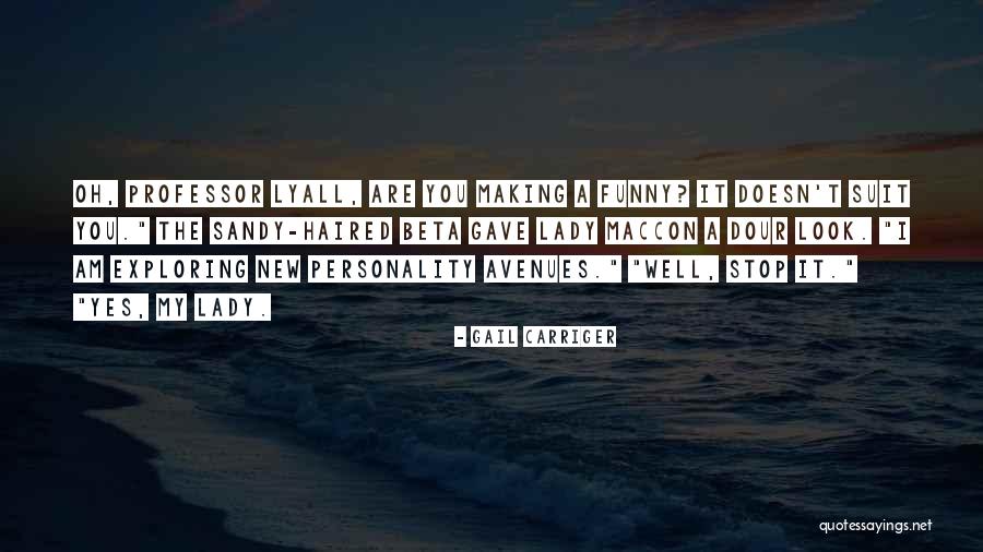 Letusan Quotes By Gail Carriger Letusan Quotes By Gail Carriger