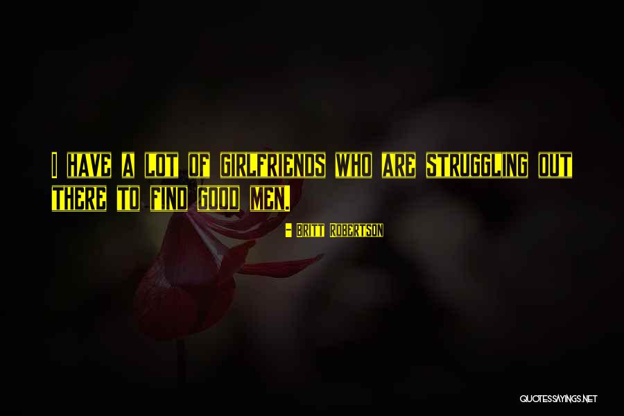 Letzelter Quotes By Britt Robertson Letzelter Quotes By Britt Robertson