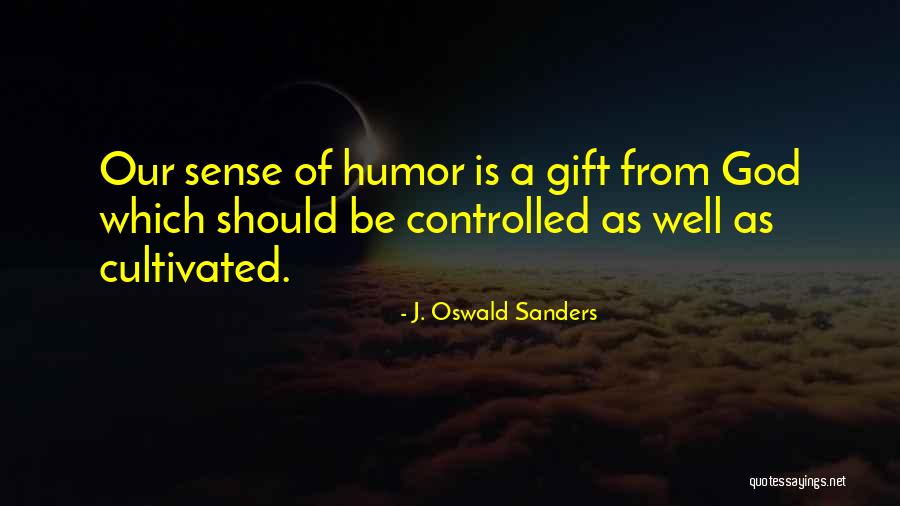 Leuchterblume Quotes By J. Oswald Sanders Leuchterblume Quotes By J. Oswald Sanders