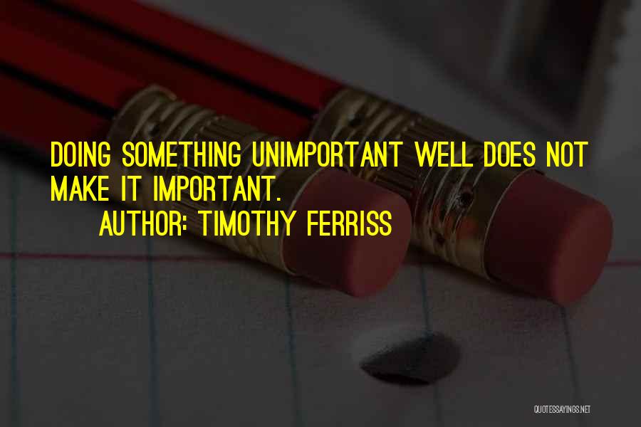 Leukaemia Foundation Quotes By Timothy Ferriss