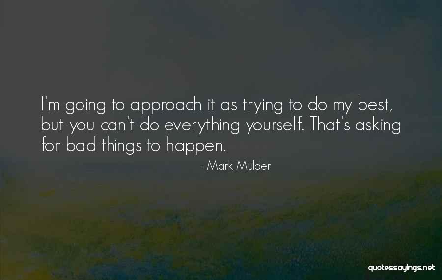 Leuke Voetbal Quotes By Mark Mulder Leuke Voetbal Quotes By Mark Mulder