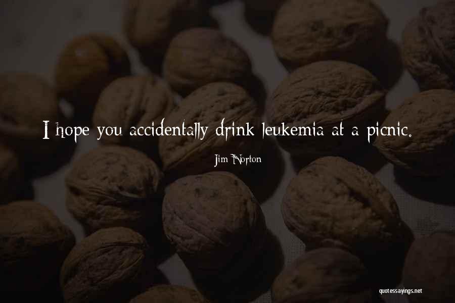 Leukemia Hope Quotes By Jim Norton Leukemia Hope Quotes By Jim Norton