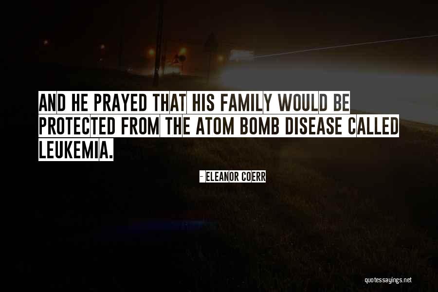 Leukemia Quotes By Eleanor Coerr Leukemia Quotes By Eleanor Coerr