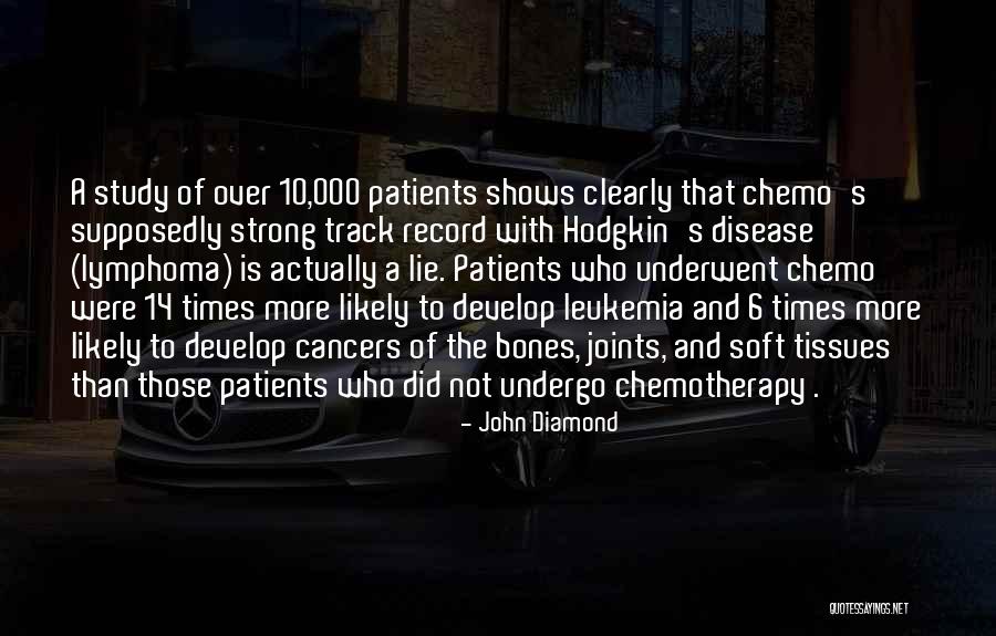 Leukemia Quotes By John Diamond Leukemia Quotes By John Diamond