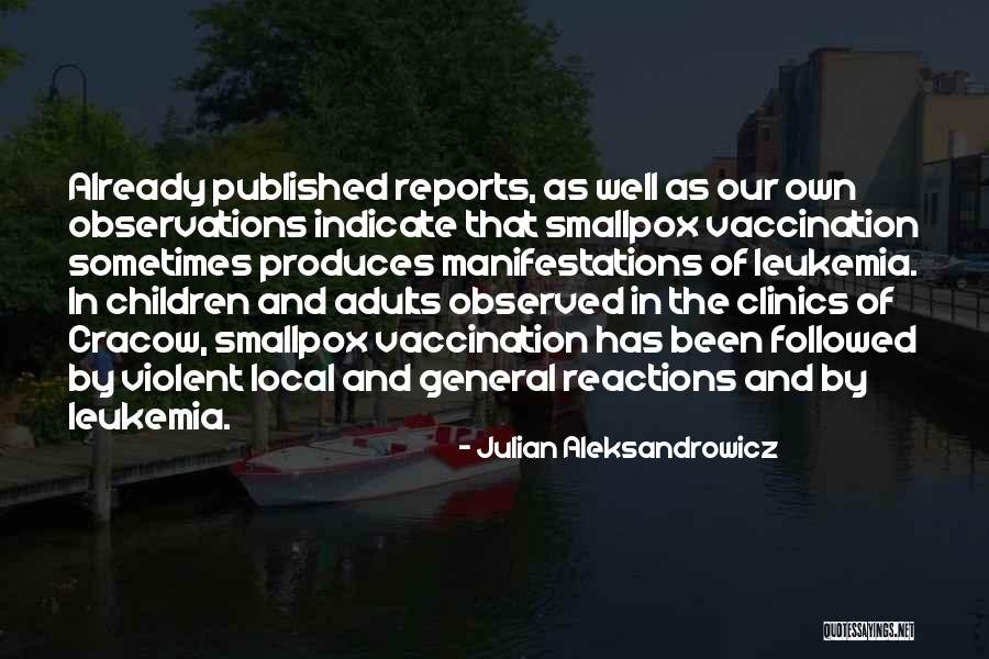 Leukemia Quotes By Julian Aleksandrowicz Leukemia Quotes By Julian Aleksandrowicz
