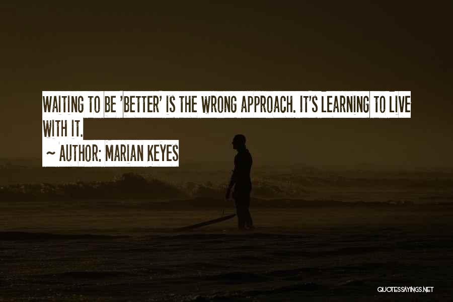 Leunca Quotes By Marian Keyes