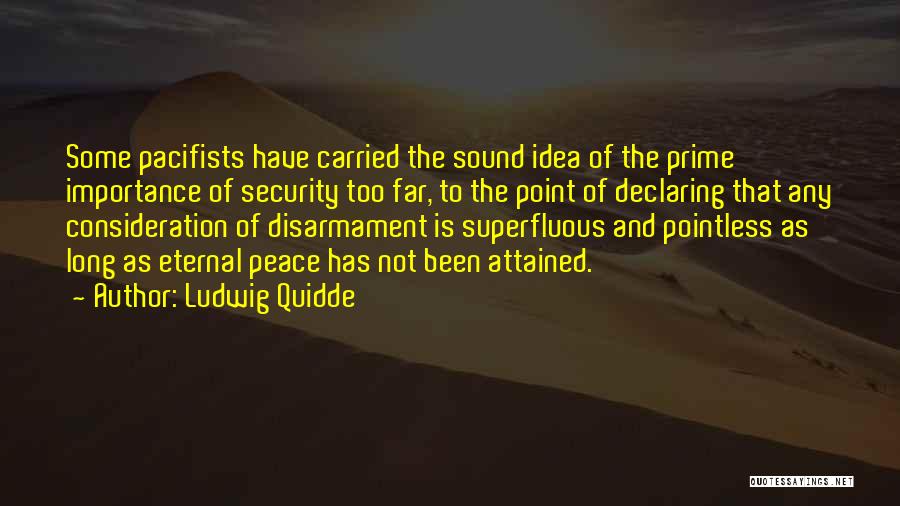 Leune Quotes By Ludwig Quidde