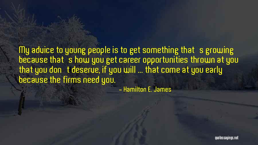 Leurre Souple Quotes By Hamilton E. James Leurre Souple Quotes By Hamilton E. James