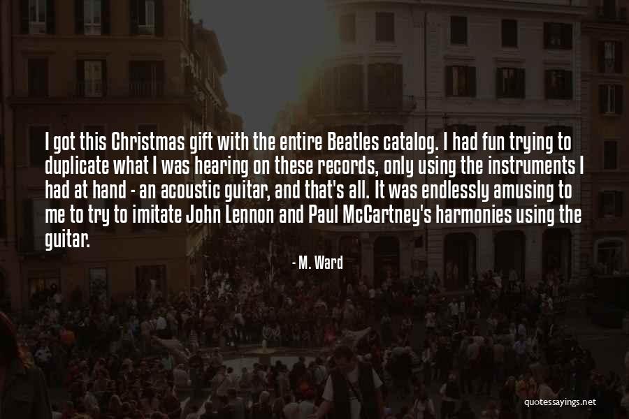 Leurs Ou Quotes By M. Ward Leurs Ou Quotes By M. Ward