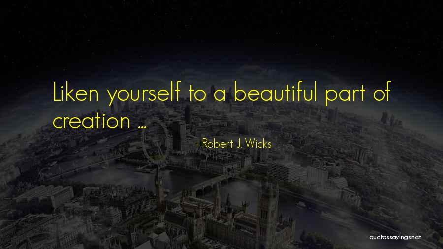 Leuters Stone Quotes By Robert J. Wicks Leuters Stone Quotes By Robert J. Wicks