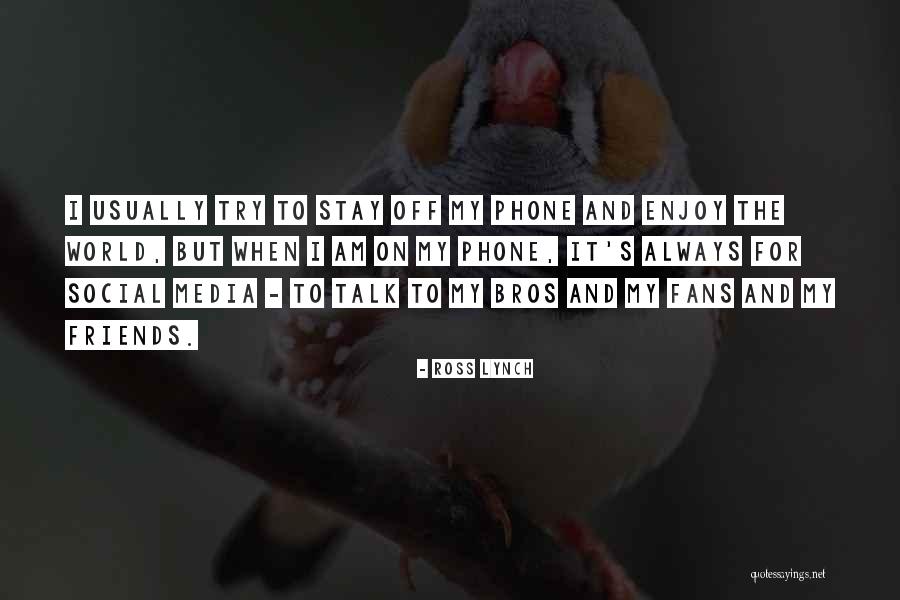 Leuwen Grayle Quotes By Ross Lynch Leuwen Grayle Quotes By Ross Lynch