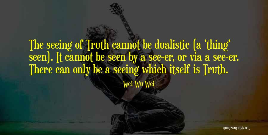 Leuwen Quotes By Wei Wu Wei Leuwen Quotes By Wei Wu Wei