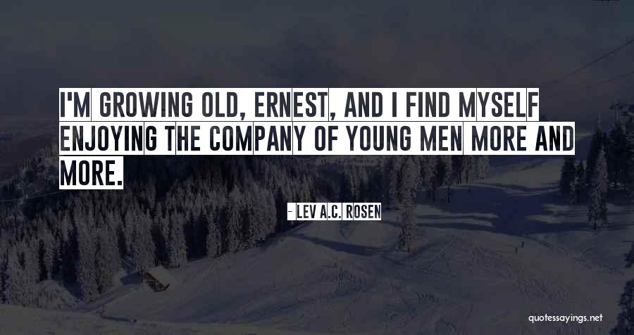 Lev A.C. Rosen Quotes 1529597