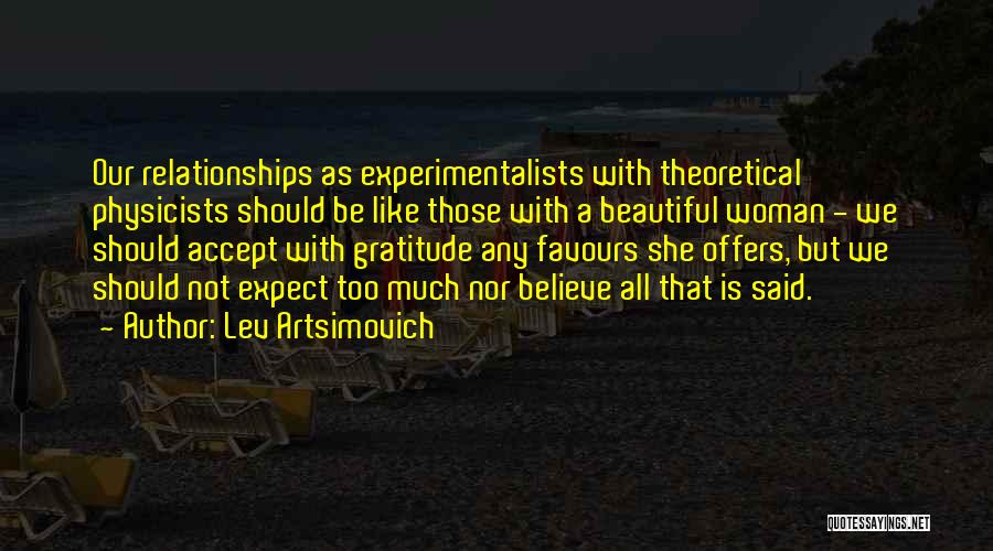 Lev Artsimovich Quotes 2056425