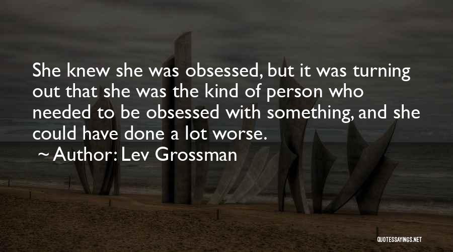 Lev Grossman Quotes 1004270